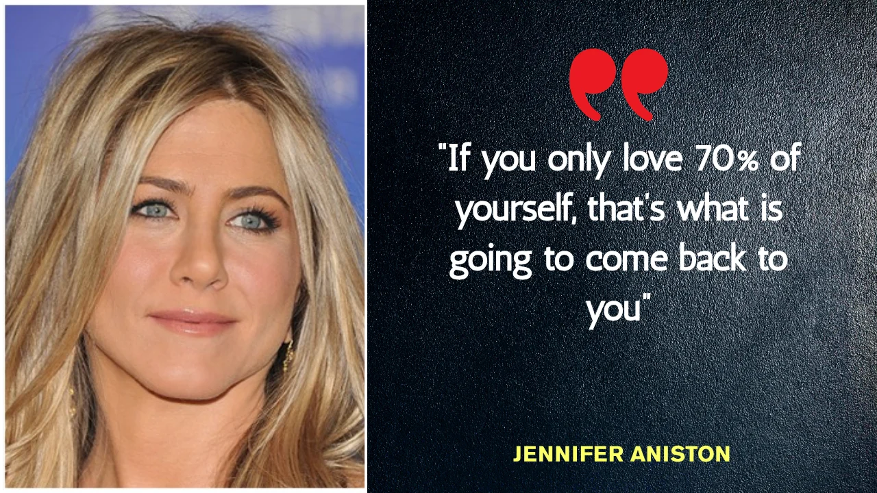 Love quote of the day by Jennifer Aniston