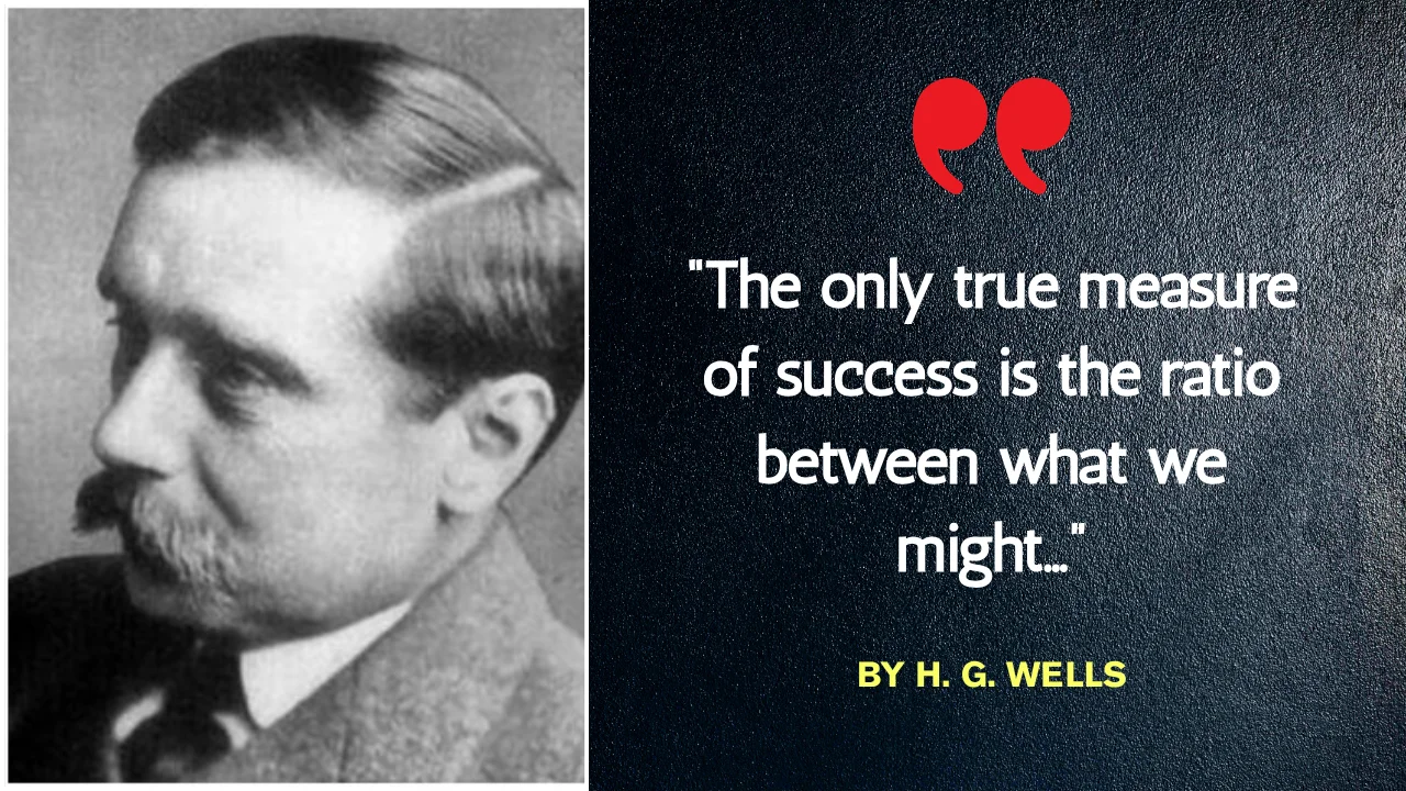 Quote of the day by H. G. Wells