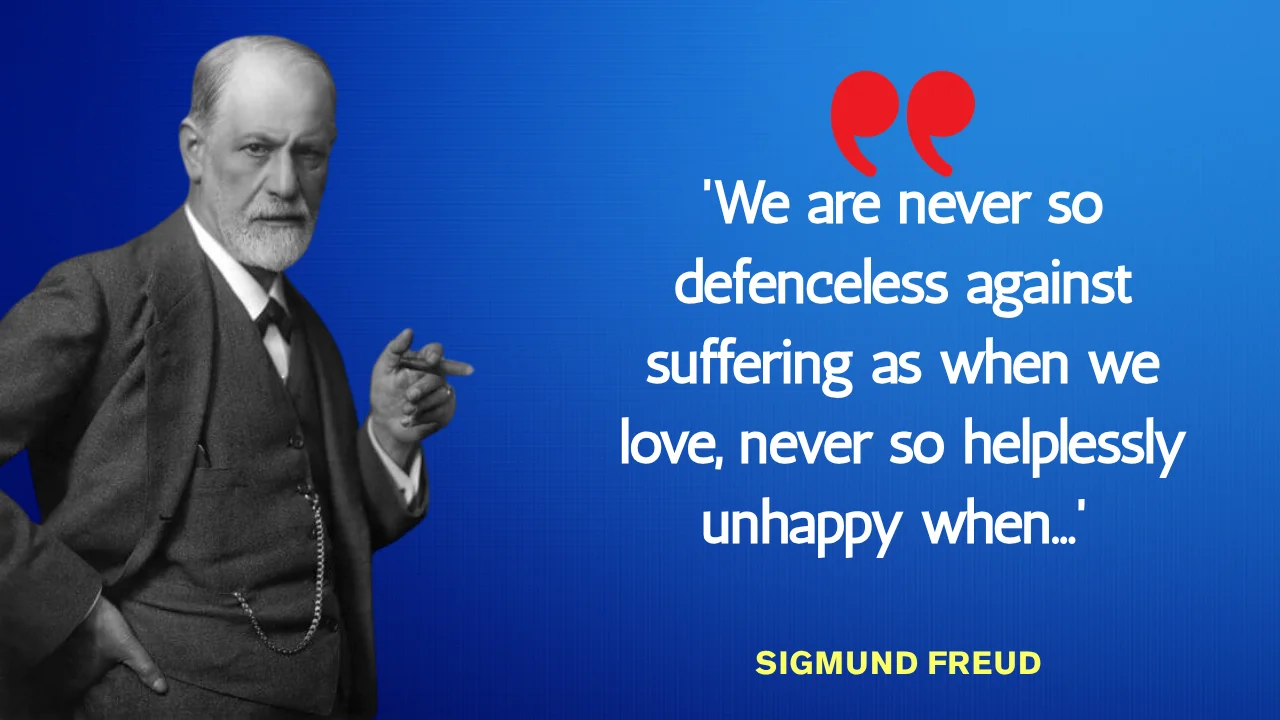 Quote of the day by Sigmund Freud